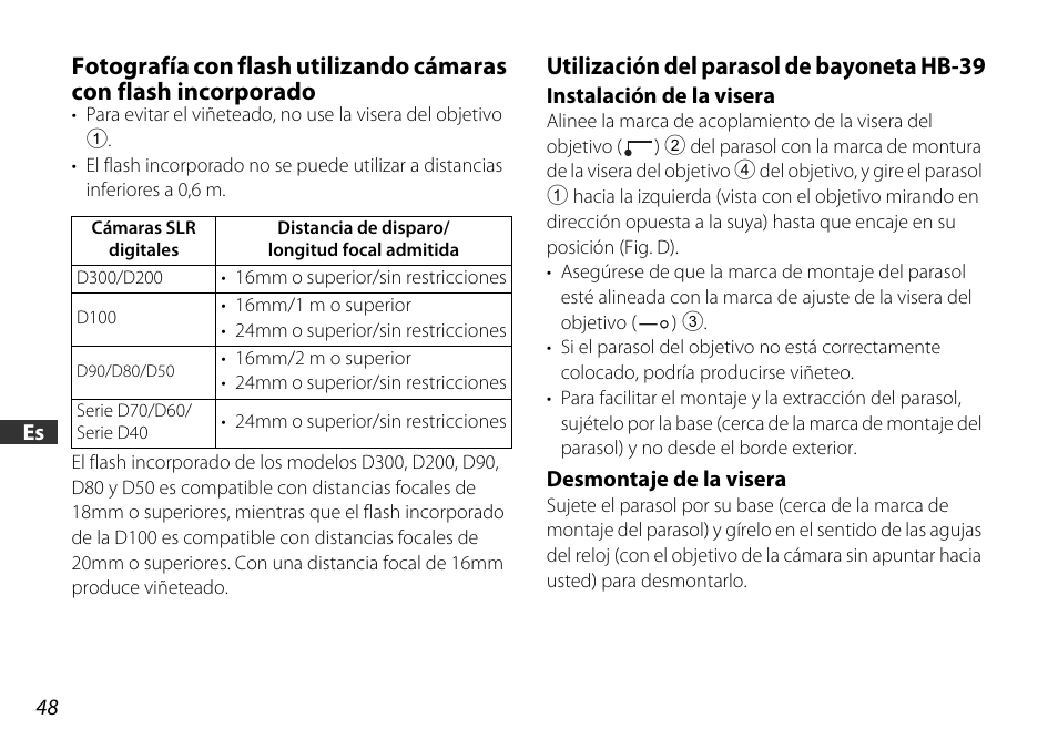 Utilización del parasol de bayoneta hb-39, Instalación de la visera, Desmontaje de la visera | P. 48), P. 48 | Nikon AF-S DX 16-85mm f-3.5-5.6G ED VR User Manual | Page 48 / 128