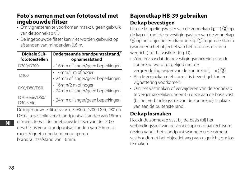 Bajonetkap hb-39 gebruiken, De kap bevestigen, De kap losmaken | Kap (p. 78), P. 78) | Nikon AF-S DX 16-85mm f-3.5-5.6G ED VR User Manual | Page 78 / 128