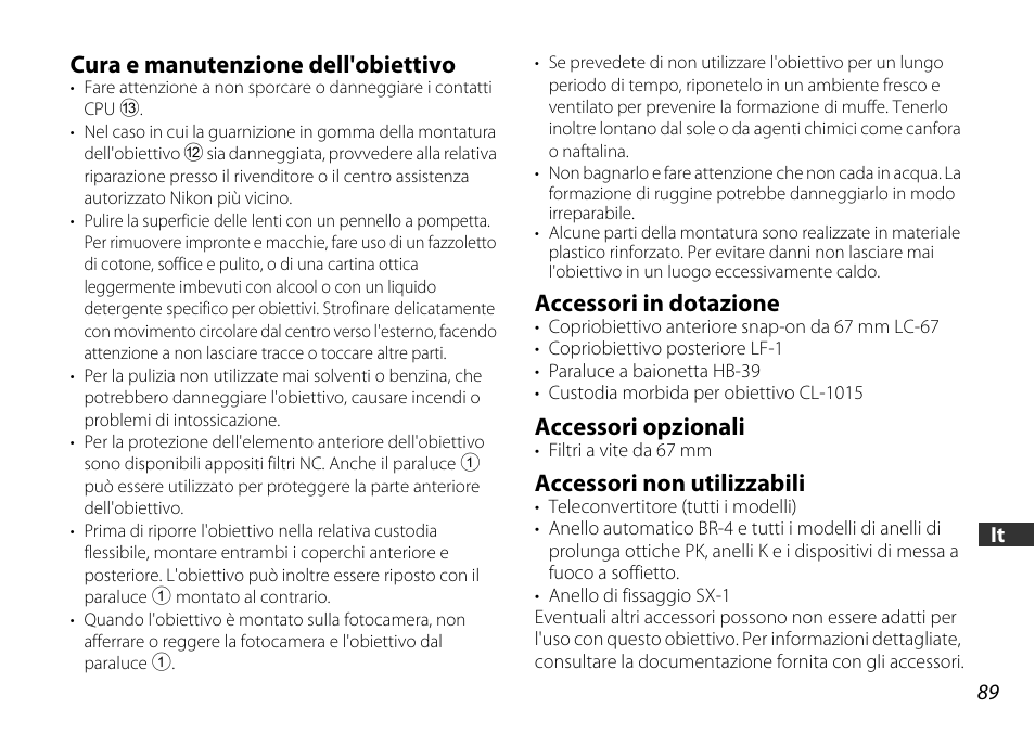 Cura e manutenzione dell'obiettivo, Accessori in dotazione, Accessori opzionali | Accessori non utilizzabili, P. 89), Cpu (p. 89) | Nikon AF-S DX 16-85mm f-3.5-5.6G ED VR User Manual | Page 89 / 128