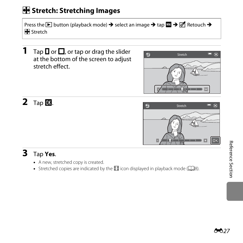 Stretch: stretching images, P stretch: stretching images............... e27, E27) | P stretch: stretching images | Nikon S6400 User Manual | Page 151 / 280