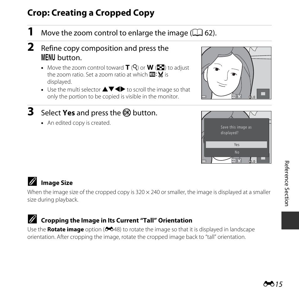 Crop: creating a cropped copy, Move the zoom control to enlarge the image ( a 62), Refine copy composition and press the d button | Select yes and press the k button | Nikon L830 User Manual | Page 115 / 204