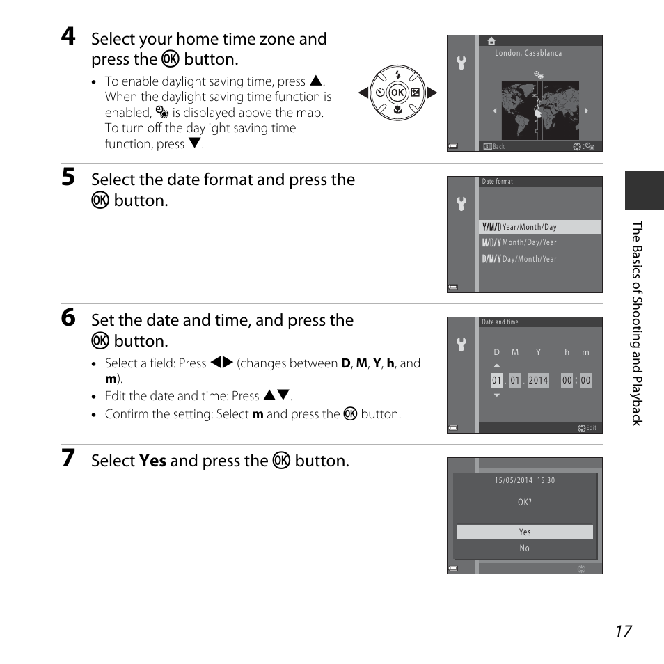 Select your home time zone and press the k button, Select the date format and press the k button, Set the date and time, and press the k button | Select yes and press the k button | Nikon L830 User Manual | Page 37 / 204