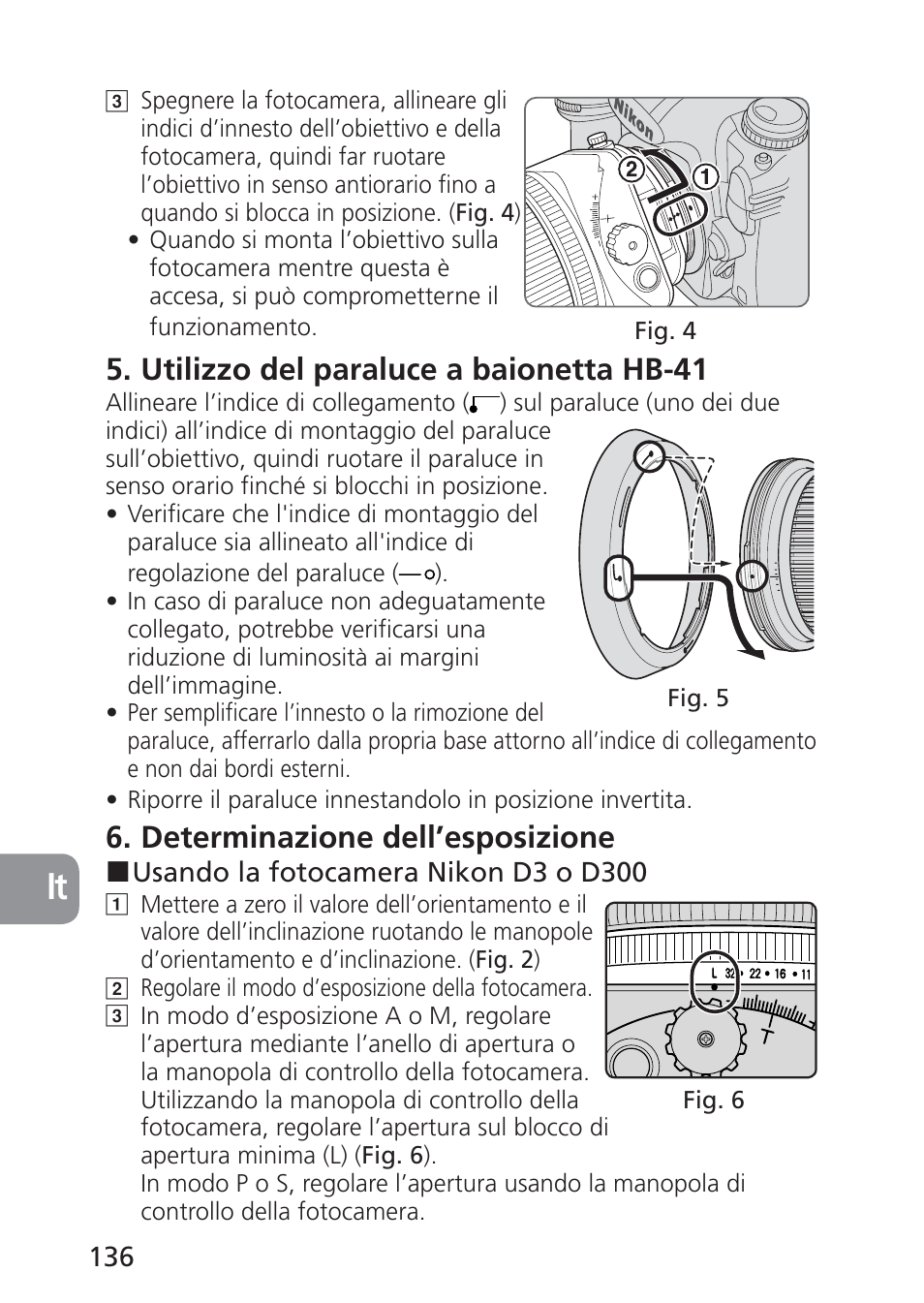 Utilizzo del paraluce a baionetta hb-41, Determinazione dell’esposizione | Nikon PC-E NIKKOR 24mm f-3.5D ED User Manual | Page 136 / 224