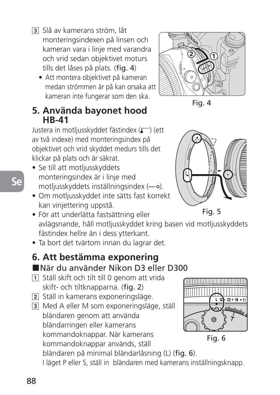 Använda bayonet hood hb-41, Att bestämma exponering | Nikon PC-E NIKKOR 24mm f-3.5D ED User Manual | Page 88 / 224
