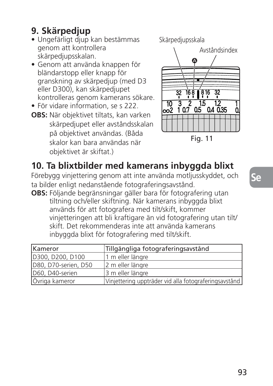 Skärpedjup, Ta blixtbilder med kamerans inbyggda blixt | Nikon PC-E NIKKOR 24mm f-3.5D ED User Manual | Page 93 / 224