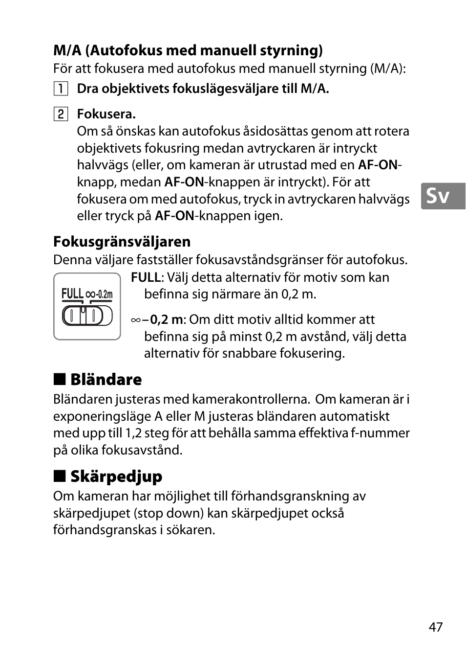 M/a (autofokus med manuell styrning), Fokusgränsväljaren, Bländare | Skärpedjup | Nikon AF-S DX Micro- NIKKOR 40mm f-2.8G User Manual | Page 47 / 168