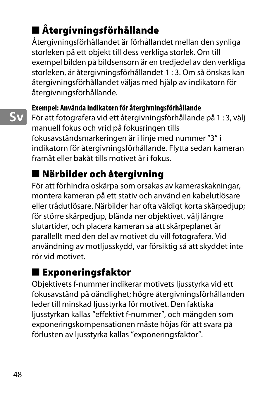 Återgivningsförhållande, Närbilder och återgivning, Exponeringsfaktor | Nikon AF-S DX Micro- NIKKOR 40mm f-2.8G User Manual | Page 48 / 168