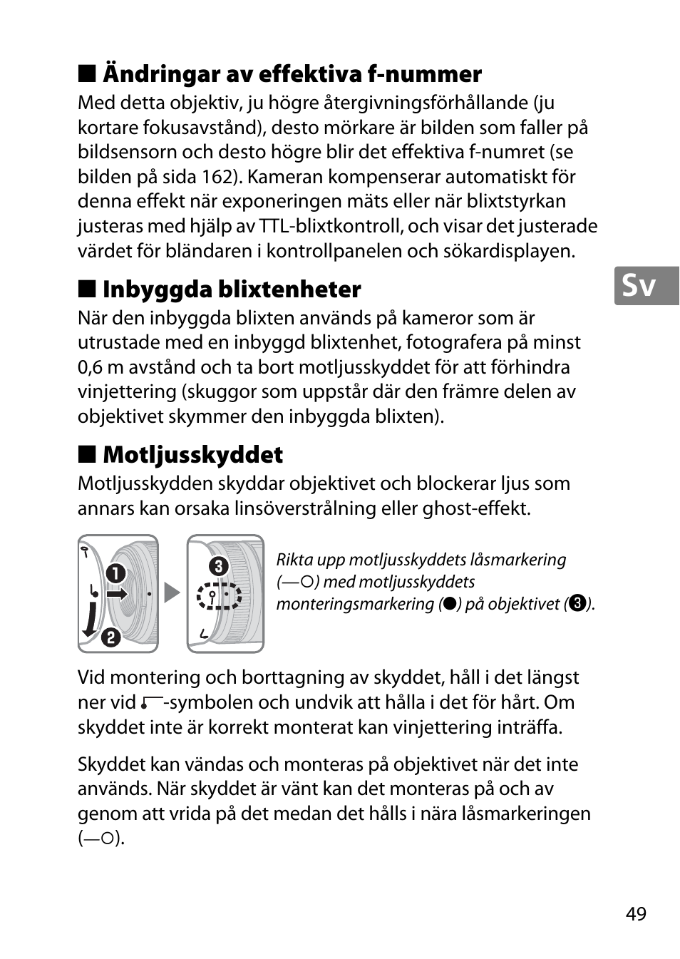 Ändringar av effektiva f-nummer, Inbyggda blixtenheter, Motljusskyddet | Nikon AF-S DX Micro- NIKKOR 40mm f-2.8G User Manual | Page 49 / 168