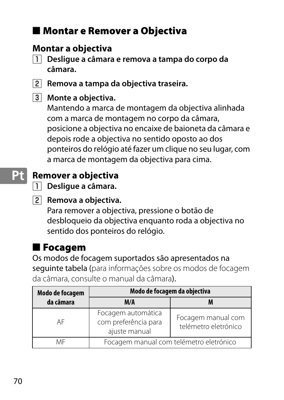 Montar e remover a objectiva, Montar a objectiva, Remover a objectiva | Focagem | Nikon AF-S DX Micro- NIKKOR 40mm f-2.8G User Manual | Page 70 / 168