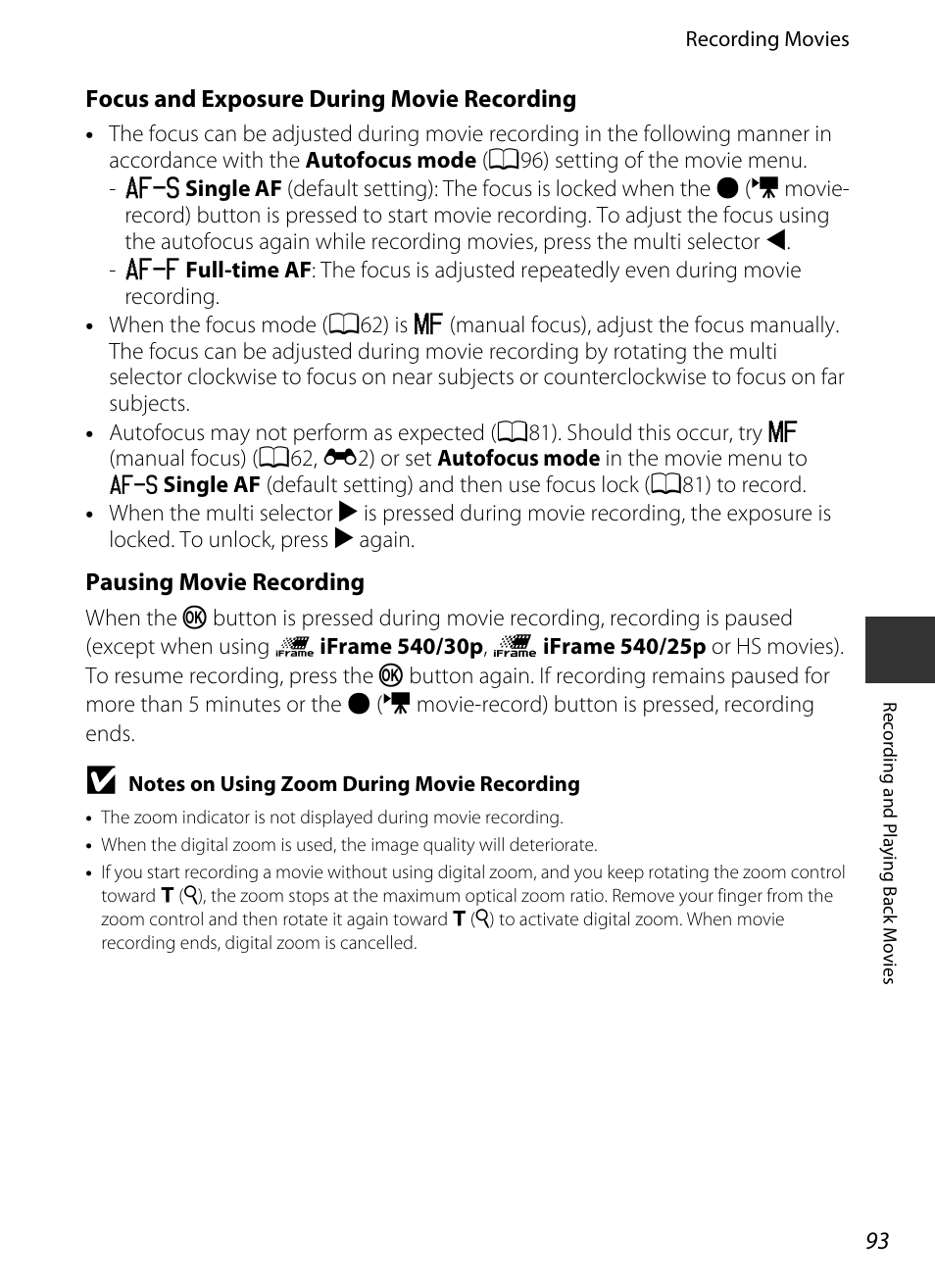 Focus and exposure during movie, Recording, A 93) for | Pausing movie recording | Nikon P520 User Manual | Page 111 / 244