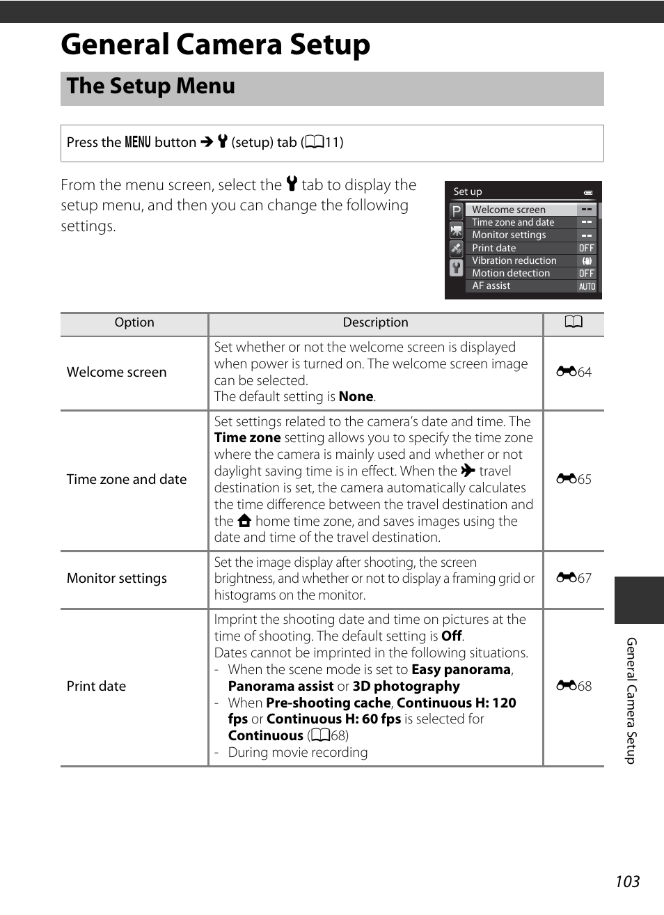 General camera setup, The setup menu, A103) | A103), use t, A103, Tup menu, A103) is set to, A103) to, A103) when shooti | Nikon P520 User Manual | Page 121 / 244