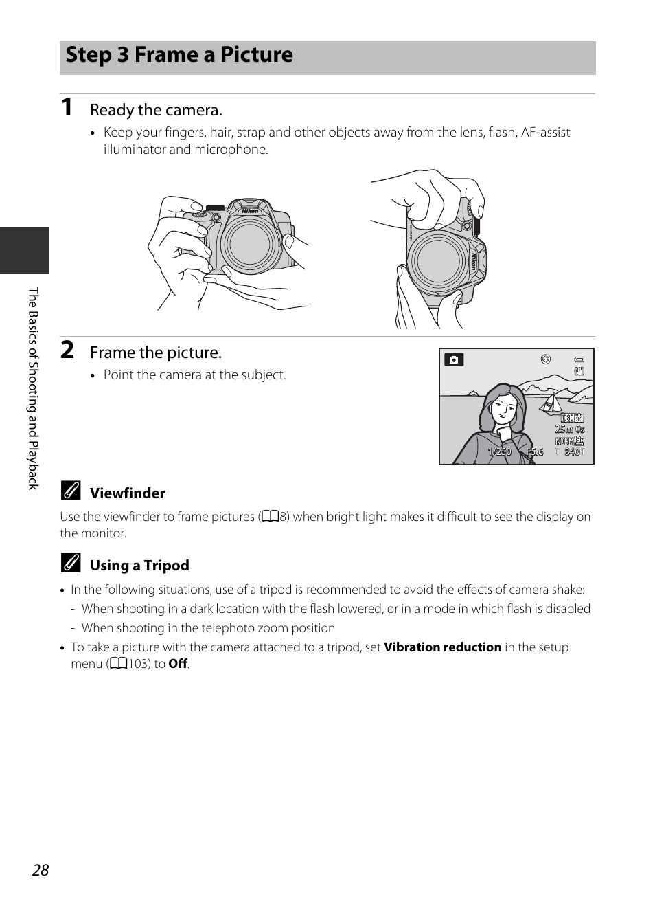 Step 3 frame a picture, Ready the camera, Frame the picture | Nikon P520 User Manual | Page 46 / 244