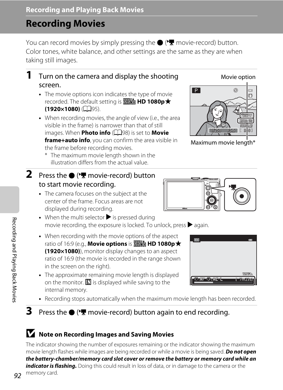 Recording movies, Recording and playing back movies, Turn on the camera and display the shooting screen | Press the, Movie-record) button to start movie recording, Movie-record) button again to end recording | Nikon P310 User Manual | Page 110 / 244