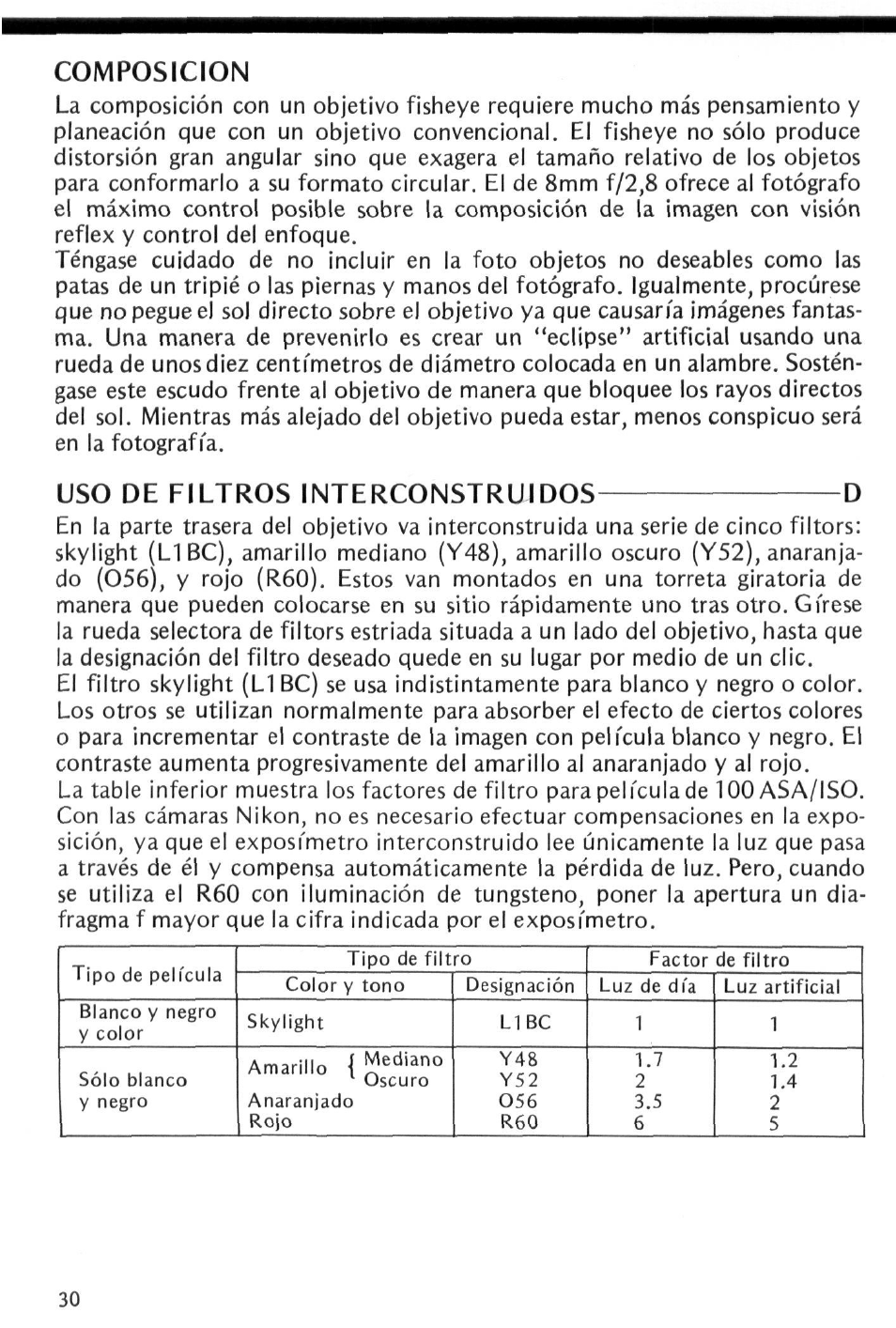 Composicion, Uso de filtros interconstruidos, Uso de filtros interconstruidos d | Nikon Fisheye-NIKKOR 8mm f-2.8 User Manual | Page 30 / 36