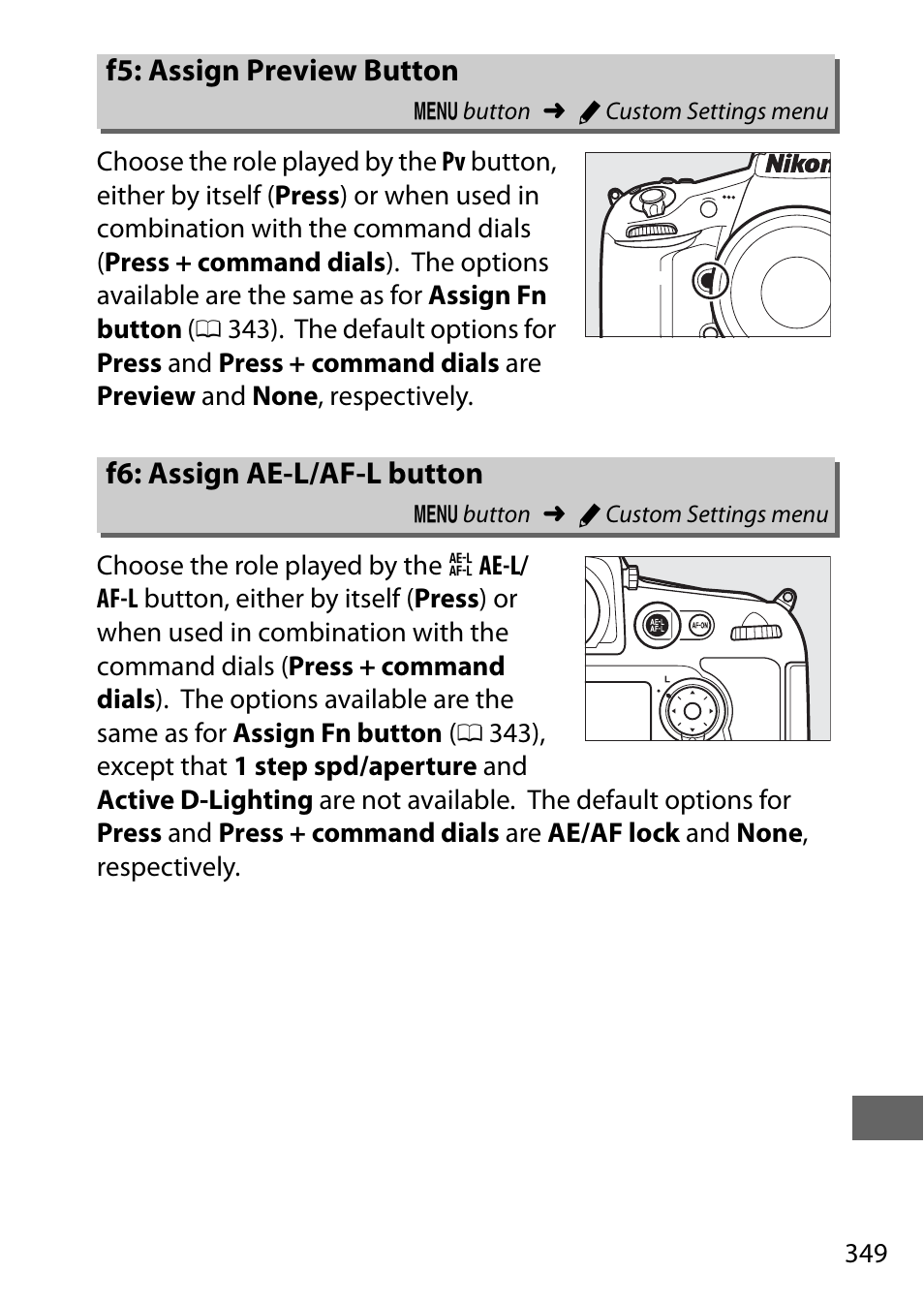 F5: assign preview button, F6: assign ae-l/af-l button, 0 349), or | 0 349), or the | Nikon D810 User Manual | Page 373 / 530