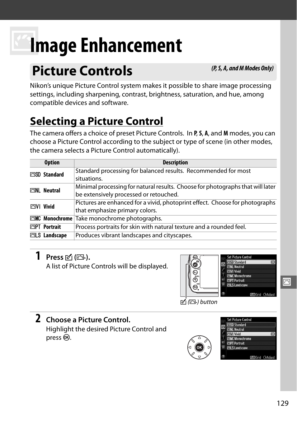 Image enhancement, Picture controls, Selecting a picture control | 0 129) or c | Nikon D610 User Manual | Page 155 / 368