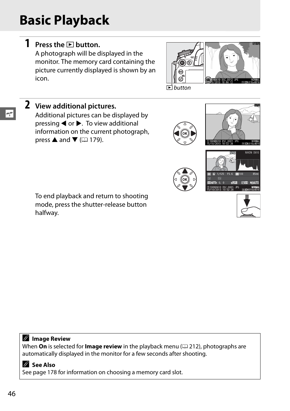 Basic playback, Press the k button, View additional pictures | Nikon D610 User Manual | Page 72 / 368