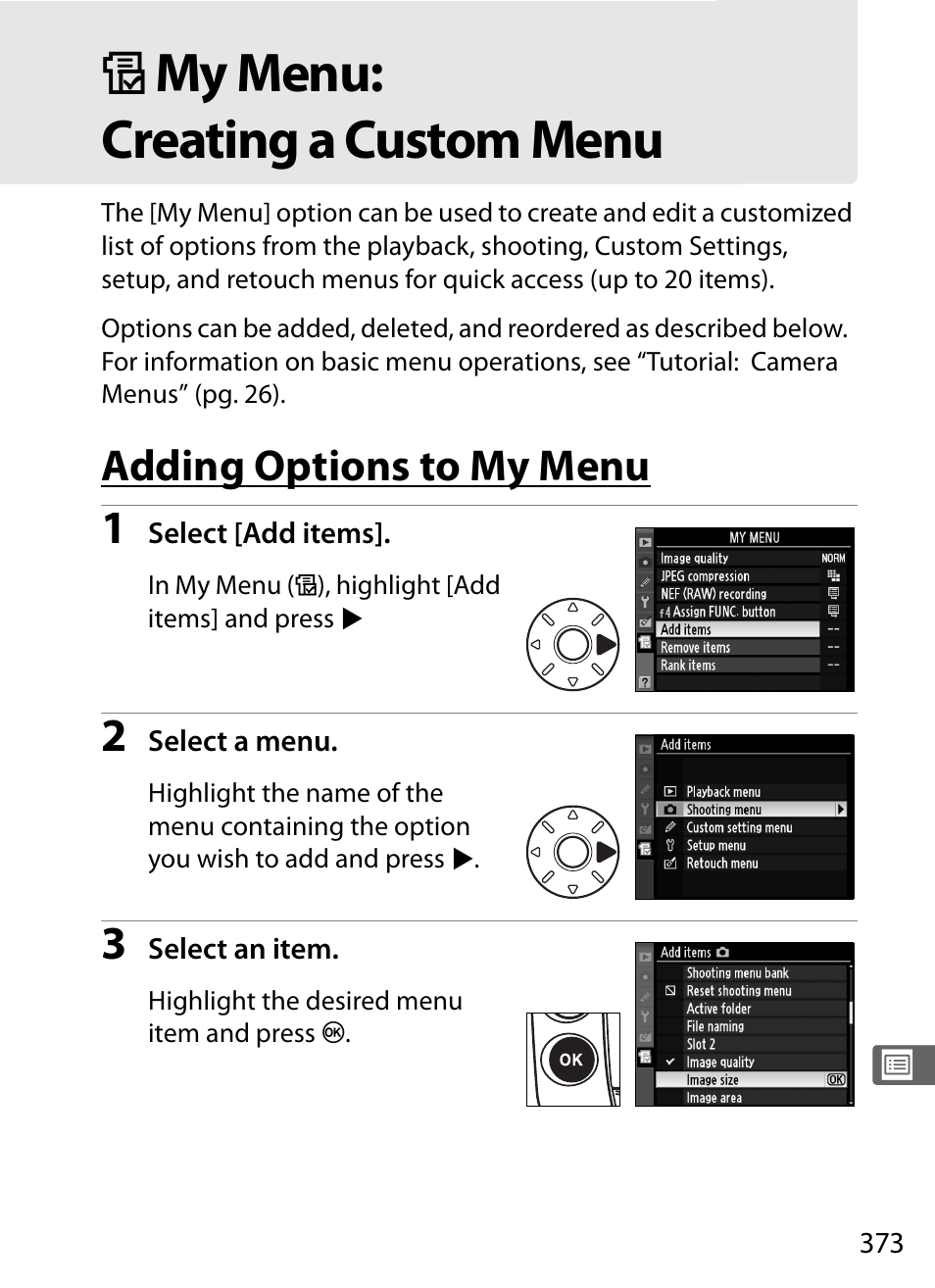 My menu: creating a custom menu, Adding options to my menu, O my menu: creating a custom menu | Nikon D3 User Manual | Page 399 / 472