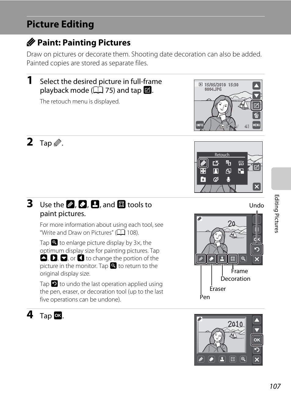 Picture editing, Paint: painting pictures, U paint: painting pictures | A 107), Upaint: painting pictures | Nikon S4000 User Manual | Page 119 / 196