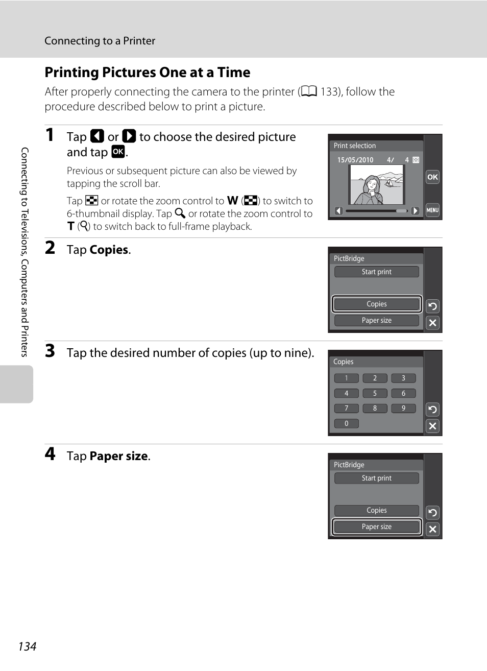 Printing pictures one at a time, A 134), Tap c or d to choose the desired picture and tap i | Tap copies, Tap the desired number of copies (up to nine), Tap paper size | Nikon S4000 User Manual | Page 146 / 196