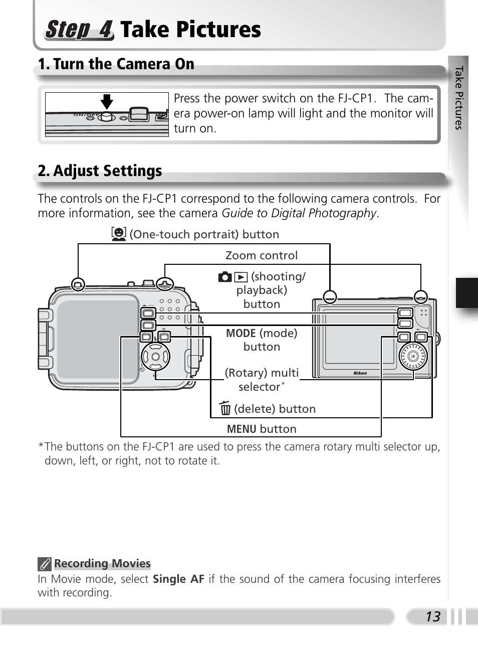 Take pictures, Turn the camera on, Adjust settings | Turn the camera on 2. adjust settings | Nikon FJ-CP1 S5 User Manual | Page 22 / 29