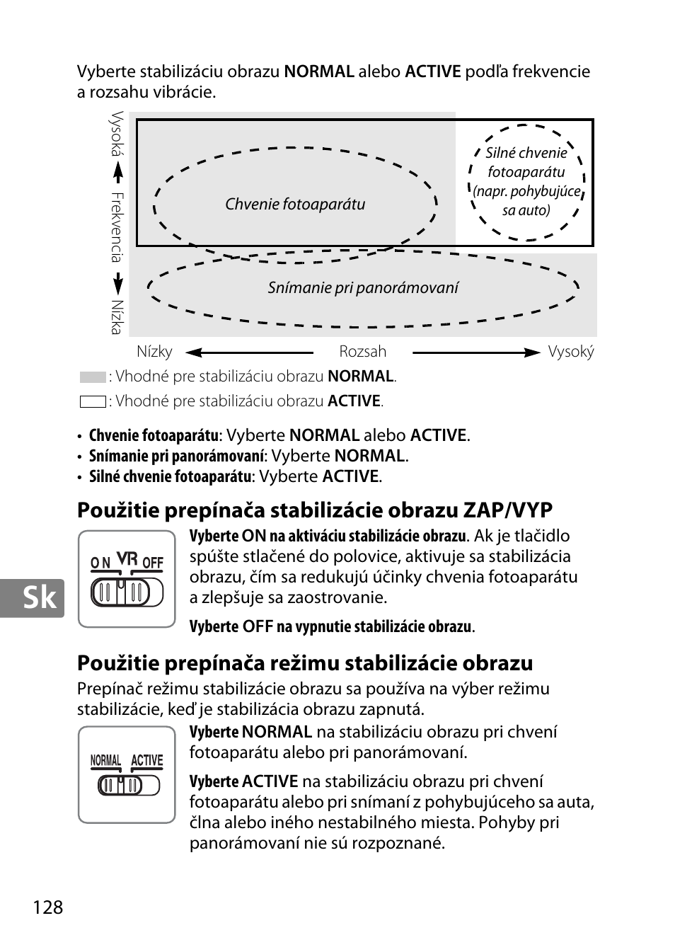 Použitie prepínača stabilizácie obrazu zap/vyp, Použitie prepínača režimu stabilizácie obrazu | Nikon AF-S DX NIKKOR 18-300mm f-3.5-5.6G ED VR User Manual | Page 128 / 200