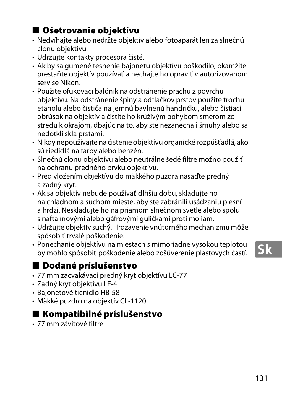 Ošetrovanie objektívu, Dodané príslušenstvo, Kompatibilné príslušenstvo | Nikon AF-S DX NIKKOR 18-300mm f-3.5-5.6G ED VR User Manual | Page 131 / 200