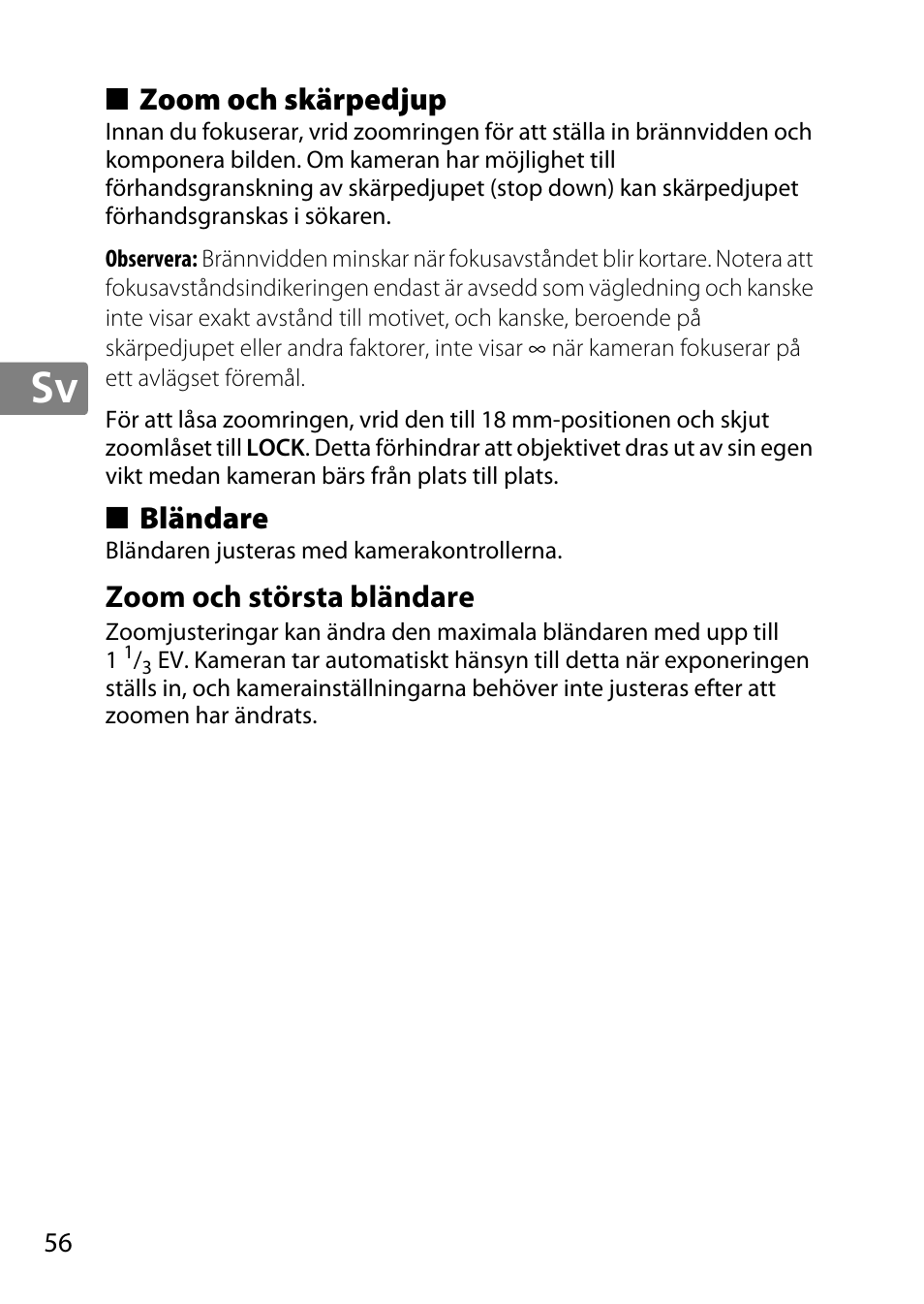 Zoom och skärpedjup, Bländare, Zoom och största bländare | Nikon AF-S DX NIKKOR 18-300mm f-3.5-5.6G ED VR User Manual | Page 56 / 200