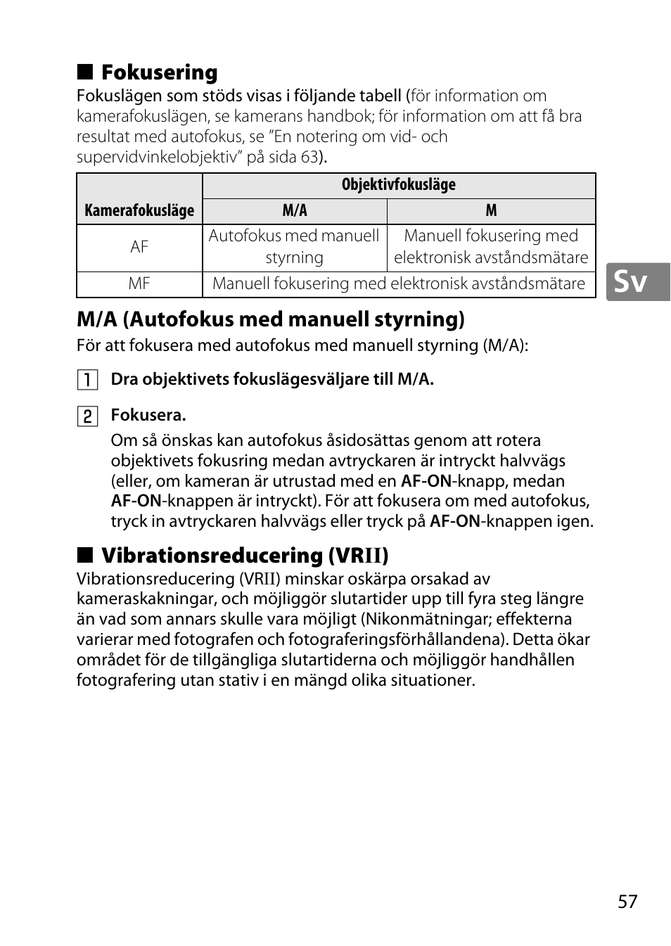 Fokusering, M/a (autofokus med manuell styrning), Vibrationsreducering (vrii) | Vibrationsreducering (vr ii) | Nikon AF-S DX NIKKOR 18-300mm f-3.5-5.6G ED VR User Manual | Page 57 / 200