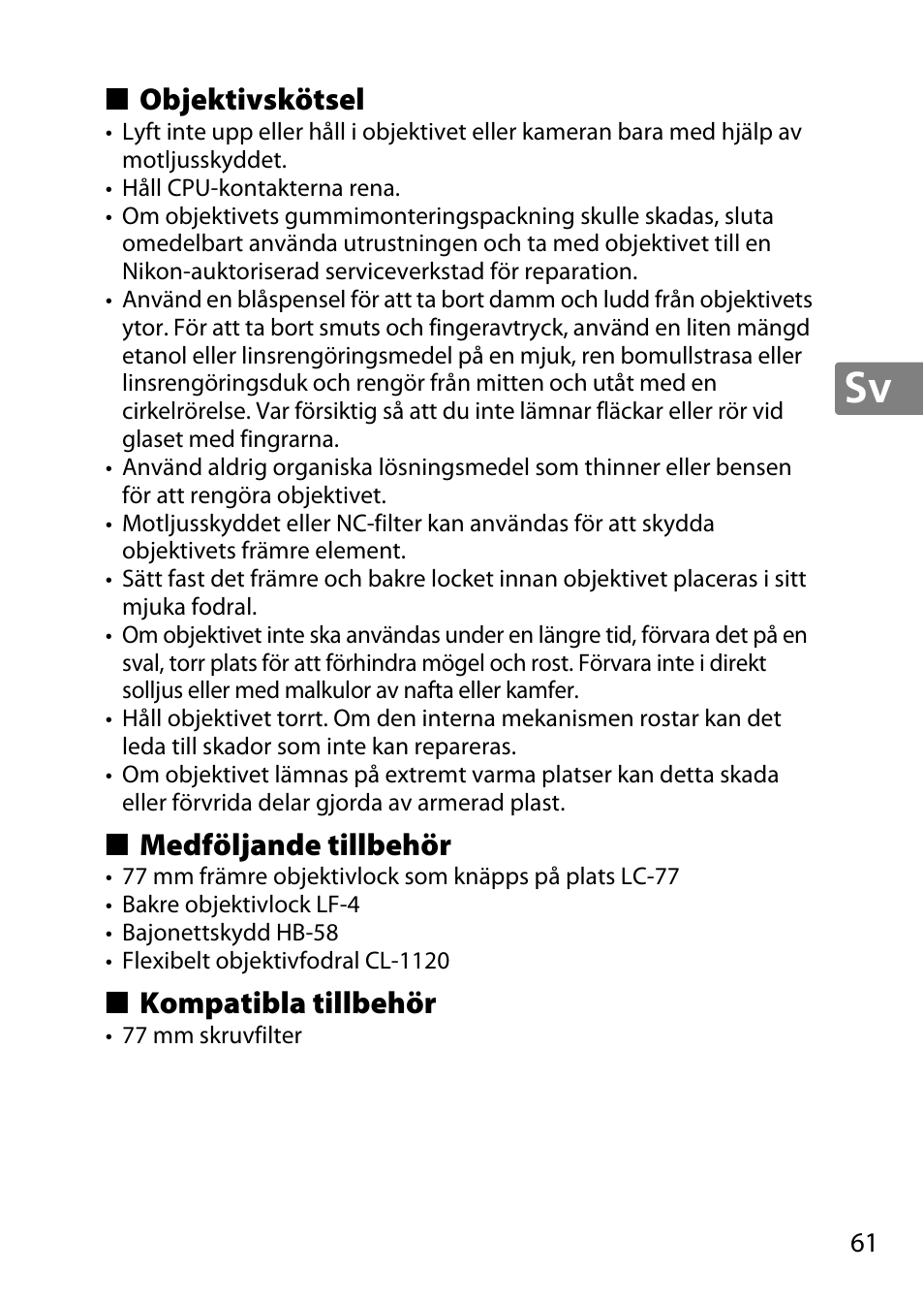 Objektivskötsel, Medföljande tillbehör, Kompatibla tillbehör | Nikon AF-S DX NIKKOR 18-300mm f-3.5-5.6G ED VR User Manual | Page 61 / 200