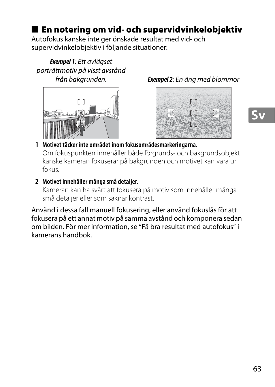 En notering om vid- och supervidvinkelobjektiv | Nikon AF-S DX NIKKOR 18-300mm f-3.5-5.6G ED VR User Manual | Page 63 / 200