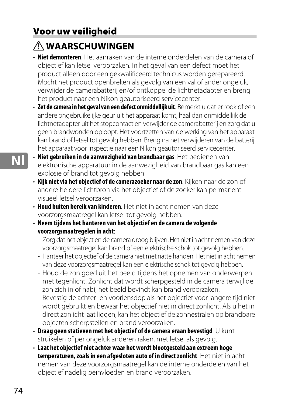 Voor uw veiligheid, Waarschuwingen | Nikon AF-S DX NIKKOR 18-300mm f-3.5-5.6G ED VR User Manual | Page 74 / 200