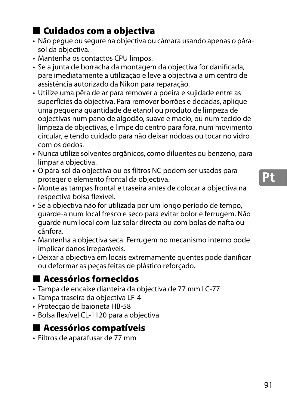 Cuidados com a objectiva, Acessórios fornecidos, Acessórios compatíveis | Nikon AF-S DX NIKKOR 18-300mm f-3.5-5.6G ED VR User Manual | Page 91 / 200