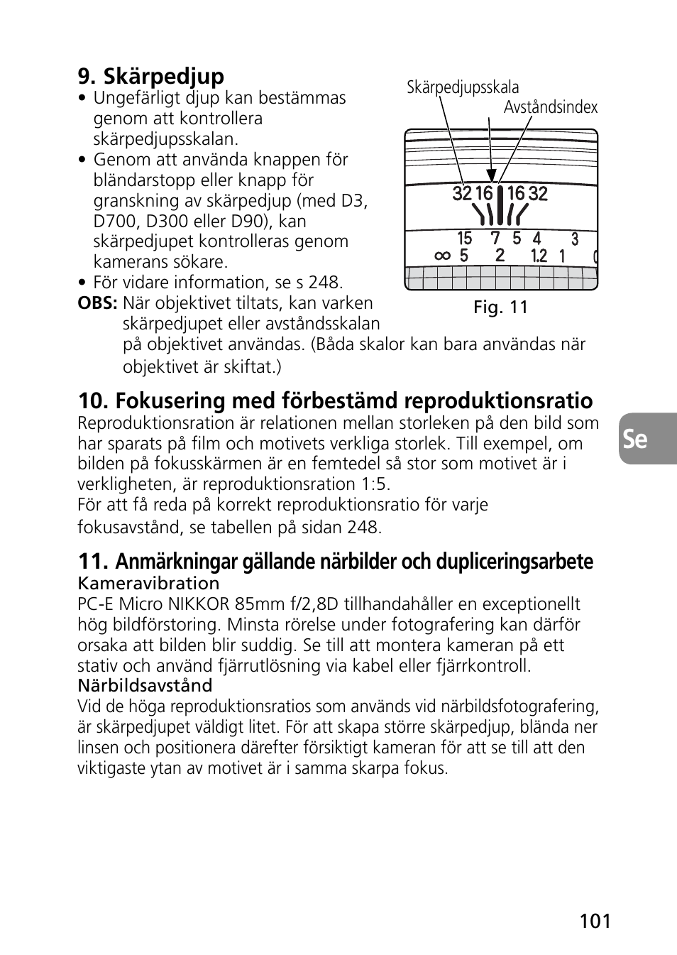 Skärpedjup, Fokusering med förbestämd reproduktionsratio | Nikon PC-E Micro NIKKOR 85mm f-2.8D User Manual | Page 101 / 251