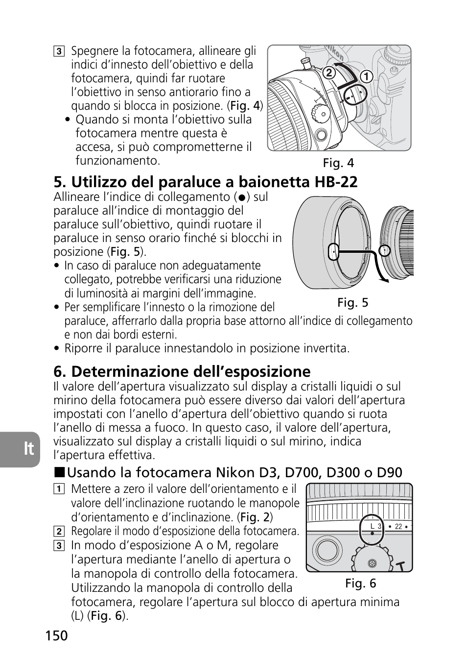 Utilizzo del paraluce a baionetta hb-22, Determinazione dell’esposizione | Nikon PC-E Micro NIKKOR 85mm f-2.8D User Manual | Page 150 / 251