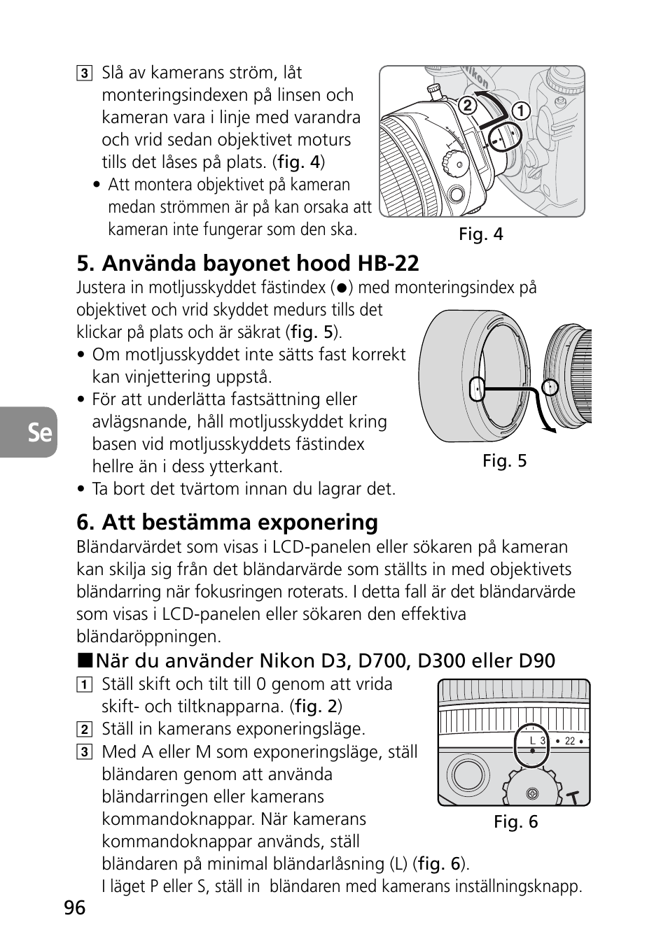 Använda bayonet hood hb-22, Att bestämma exponering | Nikon PC-E Micro NIKKOR 85mm f-2.8D User Manual | Page 96 / 251