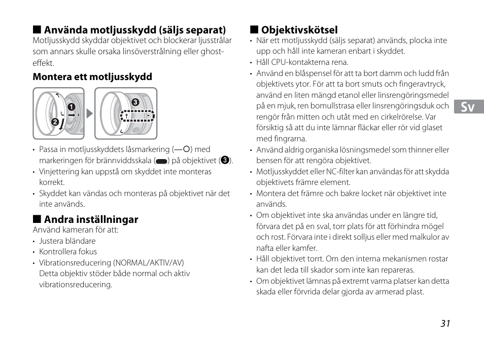 Använda motljusskydd (säljs separat), Montera ett motljusskydd, Andra inställningar | Objektivskötsel | Nikon 1NIKKOR VR 10-30mm f-3.5-5.6 User Manual | Page 31 / 108