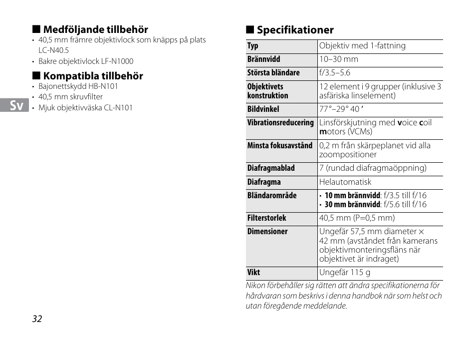 Medföljande tillbehör, Kompatibla tillbehör, Specifikationer | Nikon 1NIKKOR VR 10-30mm f-3.5-5.6 User Manual | Page 32 / 108