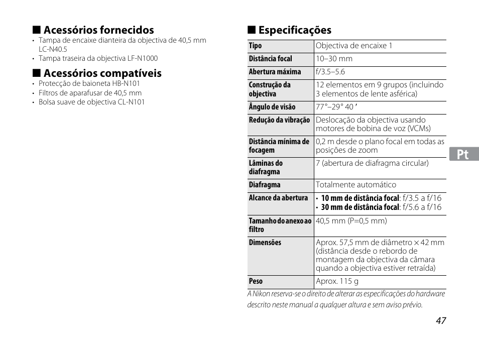 Acessórios fornecidos, Acessórios compatíveis, Especificações | Nikon 1NIKKOR VR 10-30mm f-3.5-5.6 User Manual | Page 47 / 108