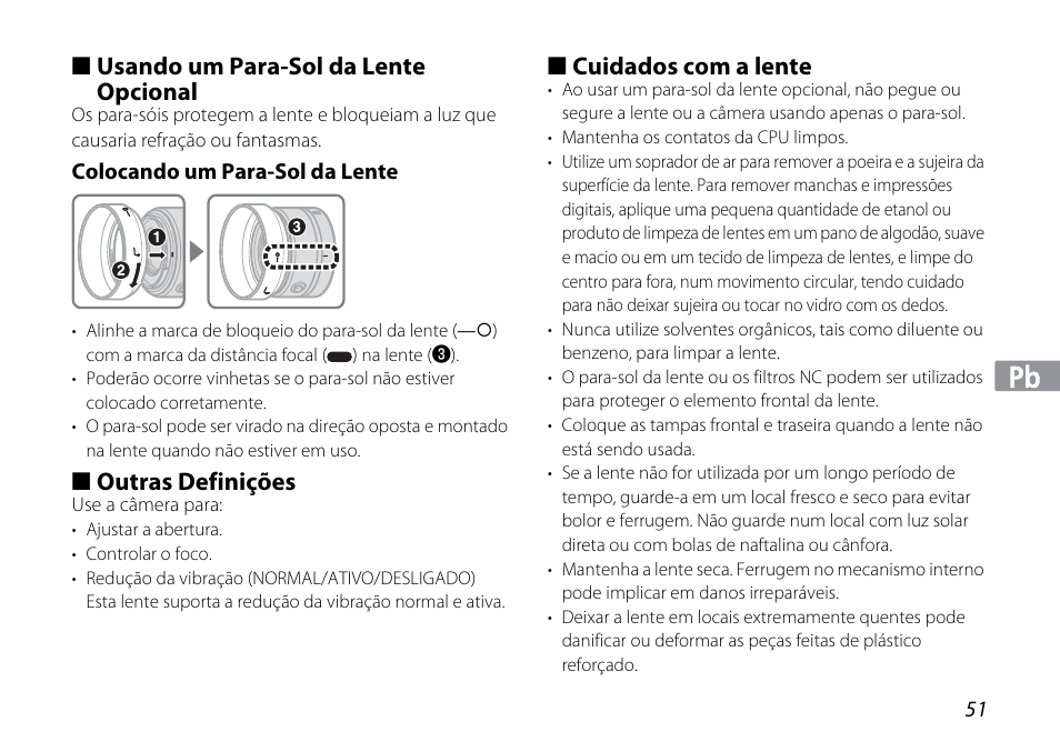 Usando um para-sol da lente opcional, Colocando um para-sol da lente, Outras definições | Cuidados com a lente | Nikon 1NIKKOR VR 10-30mm f-3.5-5.6 User Manual | Page 51 / 108