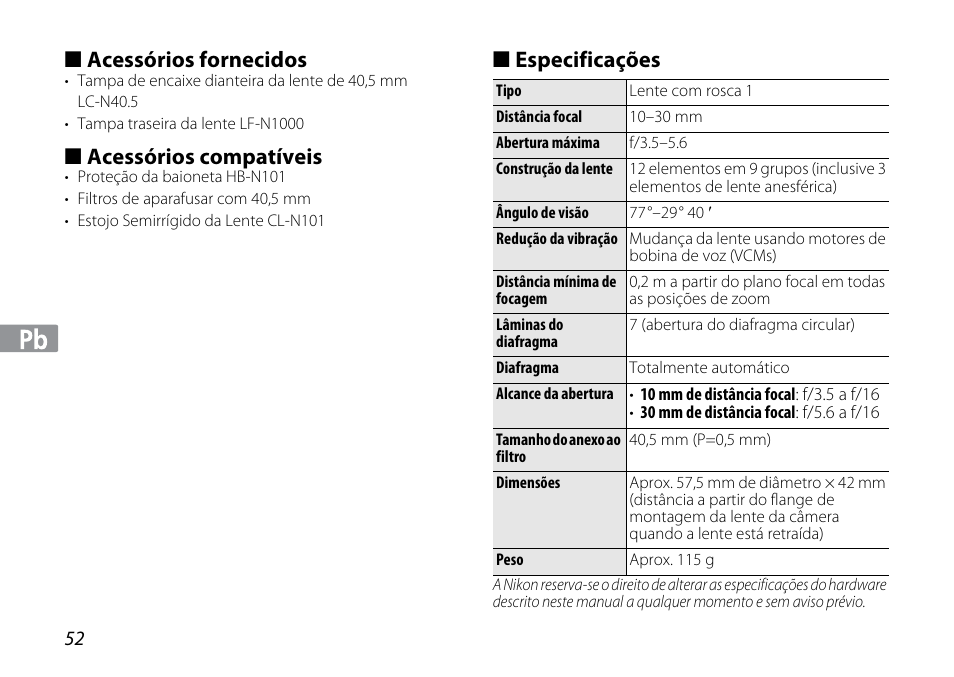 Acessórios fornecidos, Acessórios compatíveis, Especificações | Nikon 1NIKKOR VR 10-30mm f-3.5-5.6 User Manual | Page 52 / 108