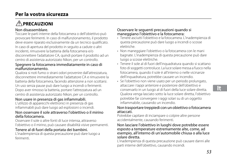 Per la vostra sicurezza, Precauzioni | Nikon 1NIKKOR VR 10-30mm f-3.5-5.6 User Manual | Page 53 / 108