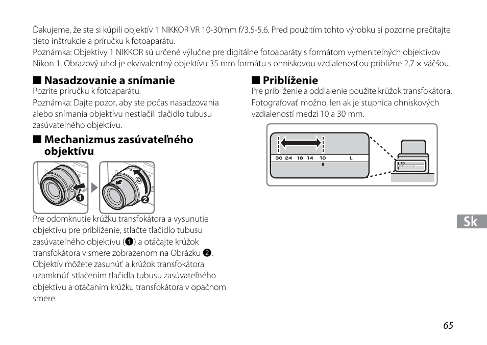 Nasadzovanie a snímanie, Mechanizmus zasúvateľného objektívu, Priblíženie | Nikon 1NIKKOR VR 10-30mm f-3.5-5.6 User Manual | Page 65 / 108