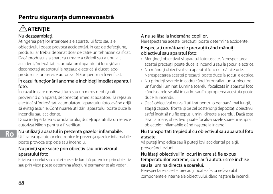 Pentru siguranţa dumneavoastră, Atenţie | Nikon 1NIKKOR VR 10-30mm f-3.5-5.6 User Manual | Page 68 / 108