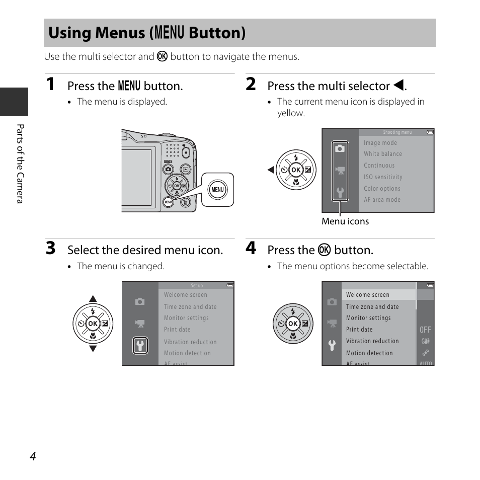 Using menus (menu button), Using menus (d button), Using menus ( d button) | Press the d button, Press the multi selector j, Select the desired menu icon, Press the k button | Nikon L620 User Manual | Page 24 / 212