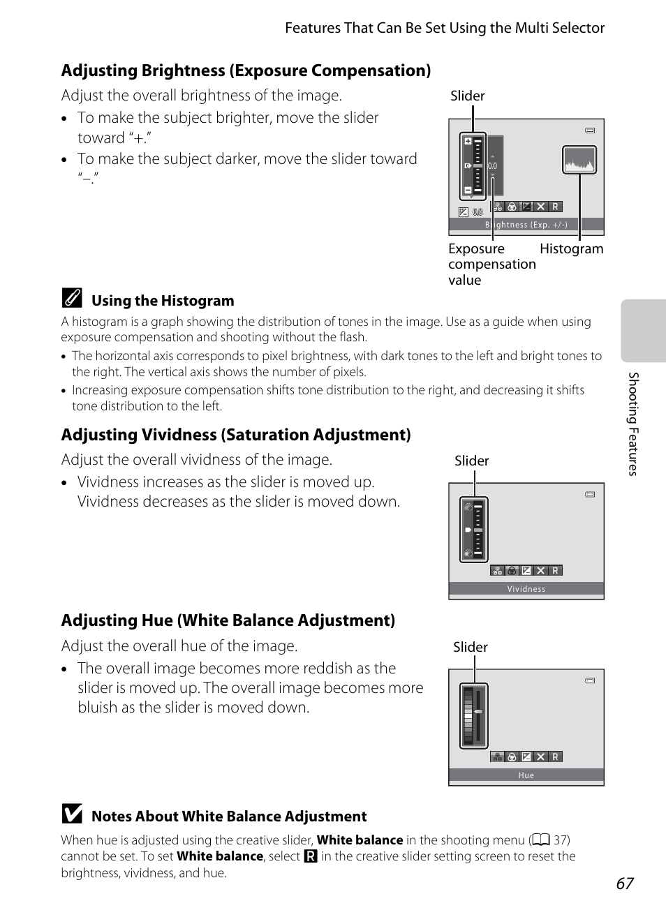 Adjusting brightness (exposure compensation), A 67), Adjusting vividness (saturation adjustment) | Adjusting hue (white balance adjustment) | Nikon S8200 User Manual | Page 83 / 228