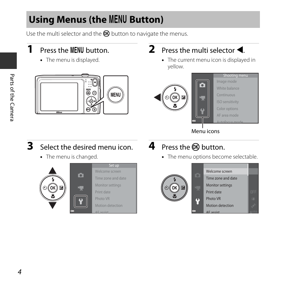 Using menus (the menu button), Using menus (the, D button) | Using menus (the d button), Press the d button, Press the multi selector j, Select the desired menu icon, Press the k button | Nikon S3600 User Manual | Page 22 / 208