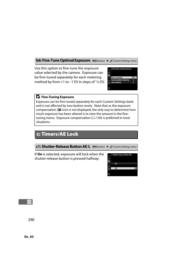 B6: fine-tune optimal exposure, C: timers/ae lock, C1: shutter-release button ae-l | 0 290) f, 0 290), exposur, 0 290) has been set to | Nikon D800 User Manual | Page 314 / 472