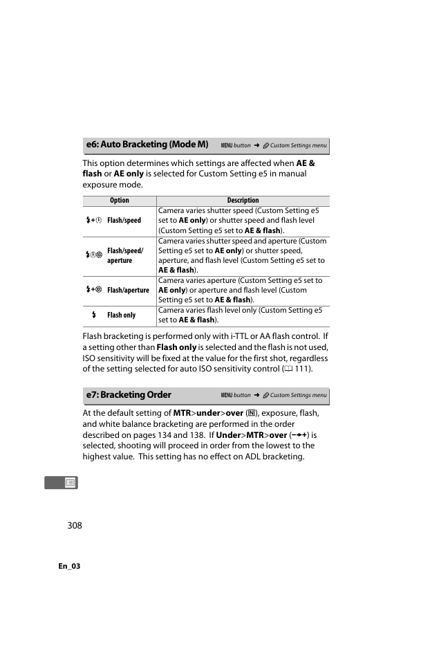 E6: auto bracketing (mode m), E7: bracketing order, E6: auto bracketing (mode m) e7: bracketing order | 0 308) can be us | Nikon D800 User Manual | Page 332 / 472