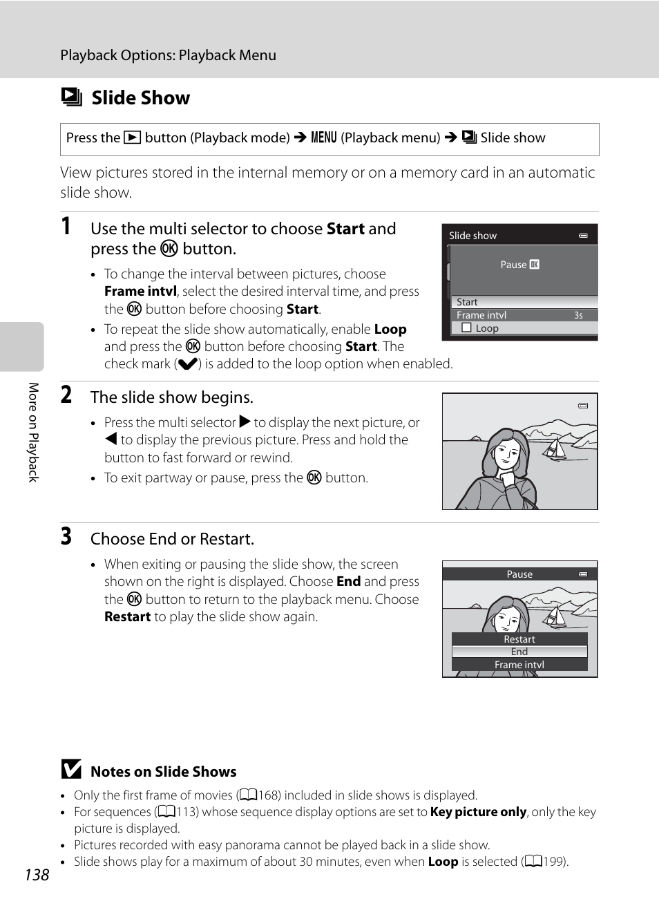 Slide show, B slide show, A138 | The slide show begins, Choose end or restart | Nikon COOLPIX P500 User Manual | Page 152 / 252